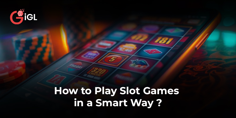How to Play Slot Games Wisely