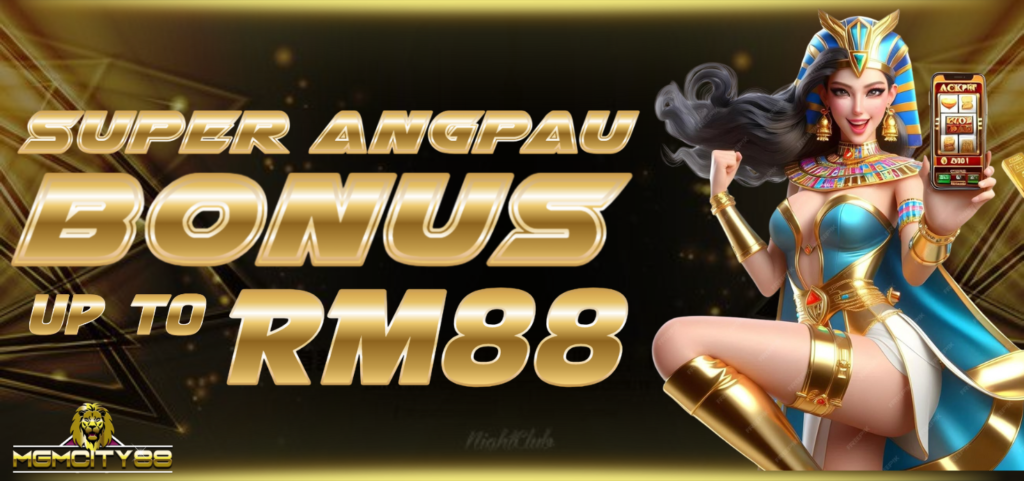 super angpau bonus RM88 by MGMCITY88